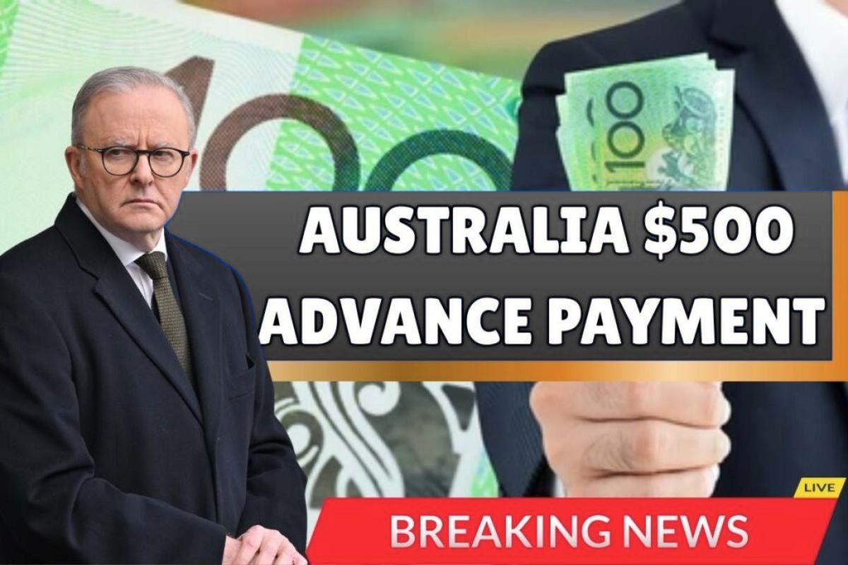$500 Australia Advance Payment September 2025