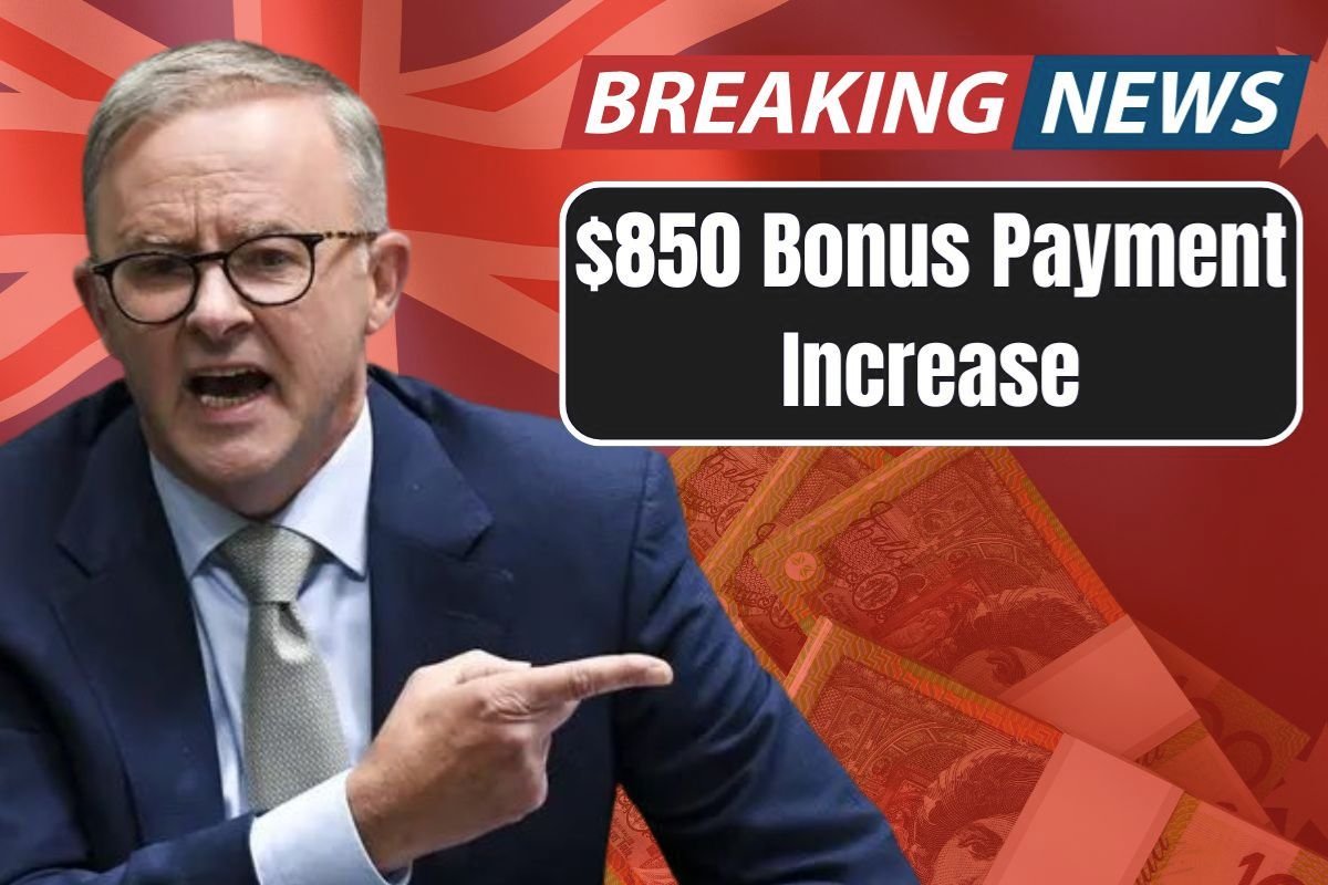 $850 Bonus Payment Increase Australia 2025 Check Centrelink Payout Dates & Eligibility
