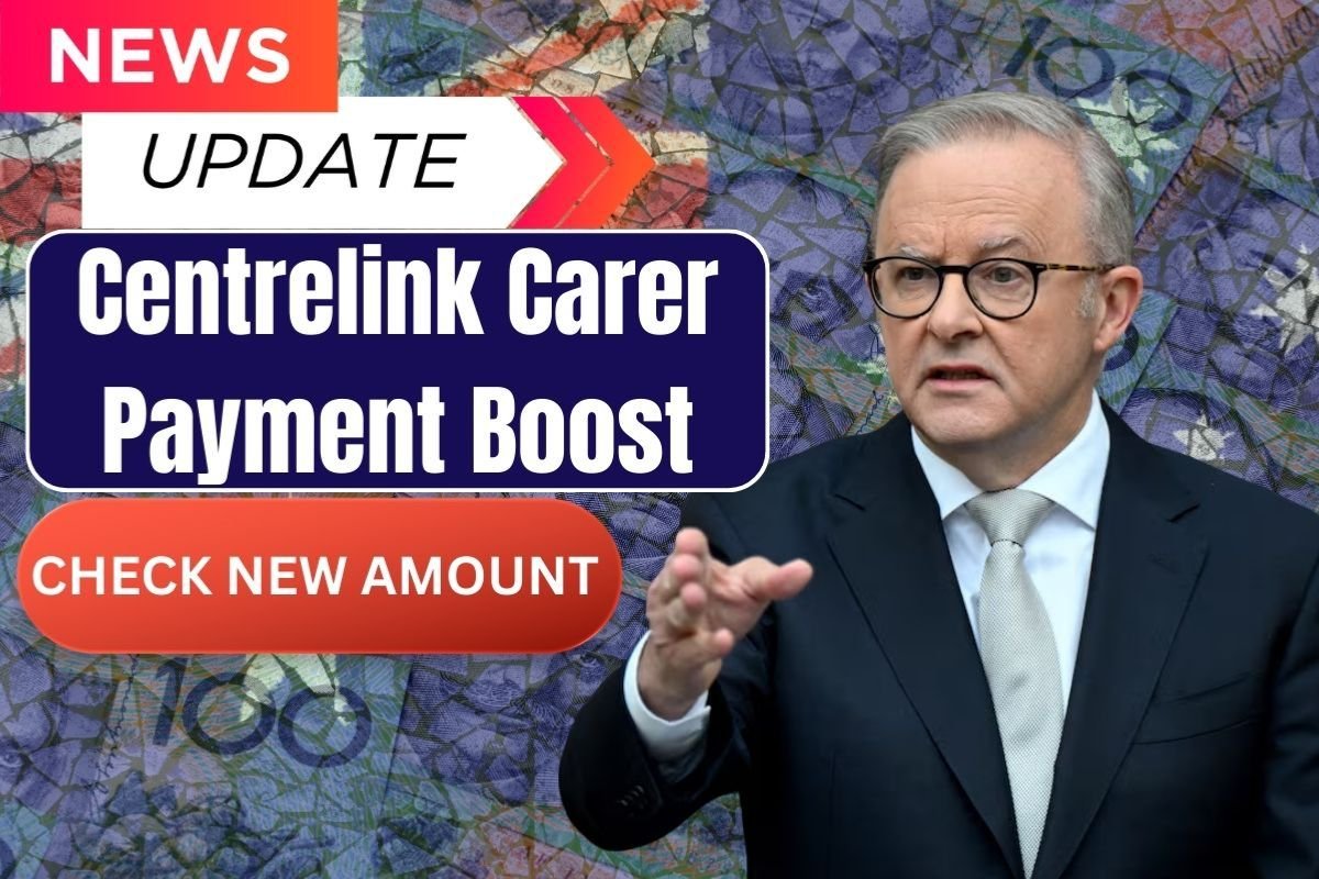 Centrelink Carer Payment Boost From September 2025